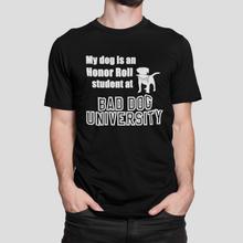 Load image into Gallery viewer, Bad Dog University Honor Roll - Men's / Unisex T-shirt