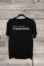 Load image into Gallery viewer, Obeys Basic Commands - Men's / Unisex T-shirt