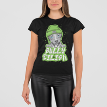 Load image into Gallery viewer, Bully Eilish Men's/Unisex or Women's T-Shirt