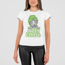 Load image into Gallery viewer, Bully Eilish Men's/Unisex or Women's T-Shirt
