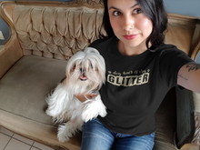 Load image into Gallery viewer, Dog Hair Is My Glitter Men's/Unisex or Women's T-shirt