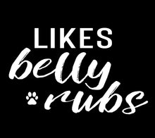 Load image into Gallery viewer, Likes Belly Rubs Men's/Unisex or Women's T-shirt