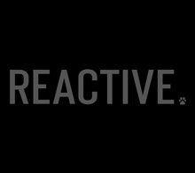 Load image into Gallery viewer, Reactive Men's/Unisex or Women's T-shirt
