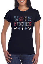 Load image into Gallery viewer, VOTE b*tches Men's/ Unisex and Women's Tshirt