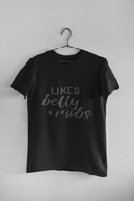 Load image into Gallery viewer, Likes Belly Rubs Men's/Unisex or Women's T-shirt