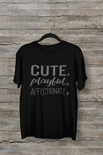 Load image into Gallery viewer, Cute Playful Affectionate Men's/Unisex or Women's T-shirt