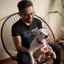 Load image into Gallery viewer, Obeys Basic Commands - Men's / Unisex T-shirt