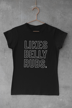 Load image into Gallery viewer, Likes Belly Rubs Men's/Unisex or Women's T-shirt