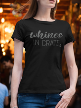 Load image into Gallery viewer, Whines In Crate Men's/Unisex or Women's T-shirt