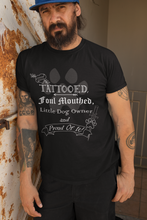 Load image into Gallery viewer, Tattooed, Foul Mouthed and Proud - Men's/ Unisex Tshirt