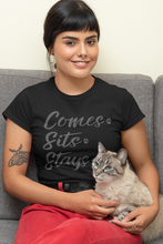 Load image into Gallery viewer, Comes. Sits. Stays. Men's/Unisex or Women's T-shirt