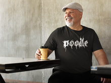 Load image into Gallery viewer, POODLE Metal Head Men's/Unisex or Women's T-shirt