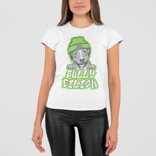 Load image into Gallery viewer, Bully Eilish Men&#39;s/Unisex or Women&#39;s T-Shirt

