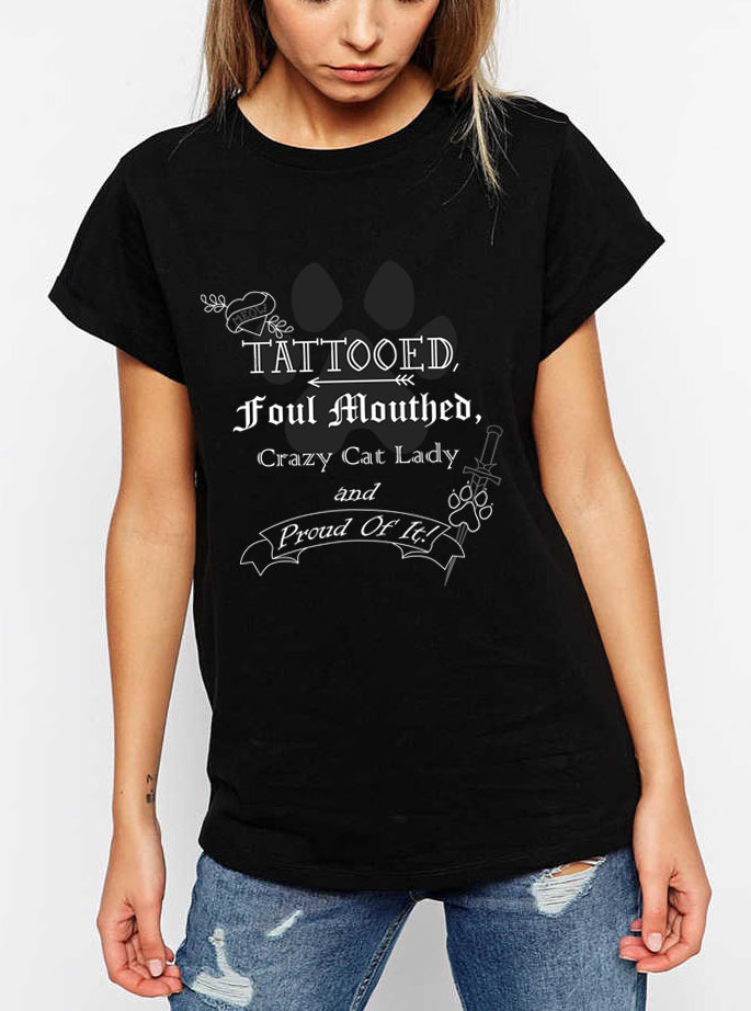 Tattooed, Foul Mouthed and Proud- Women's Tshirt