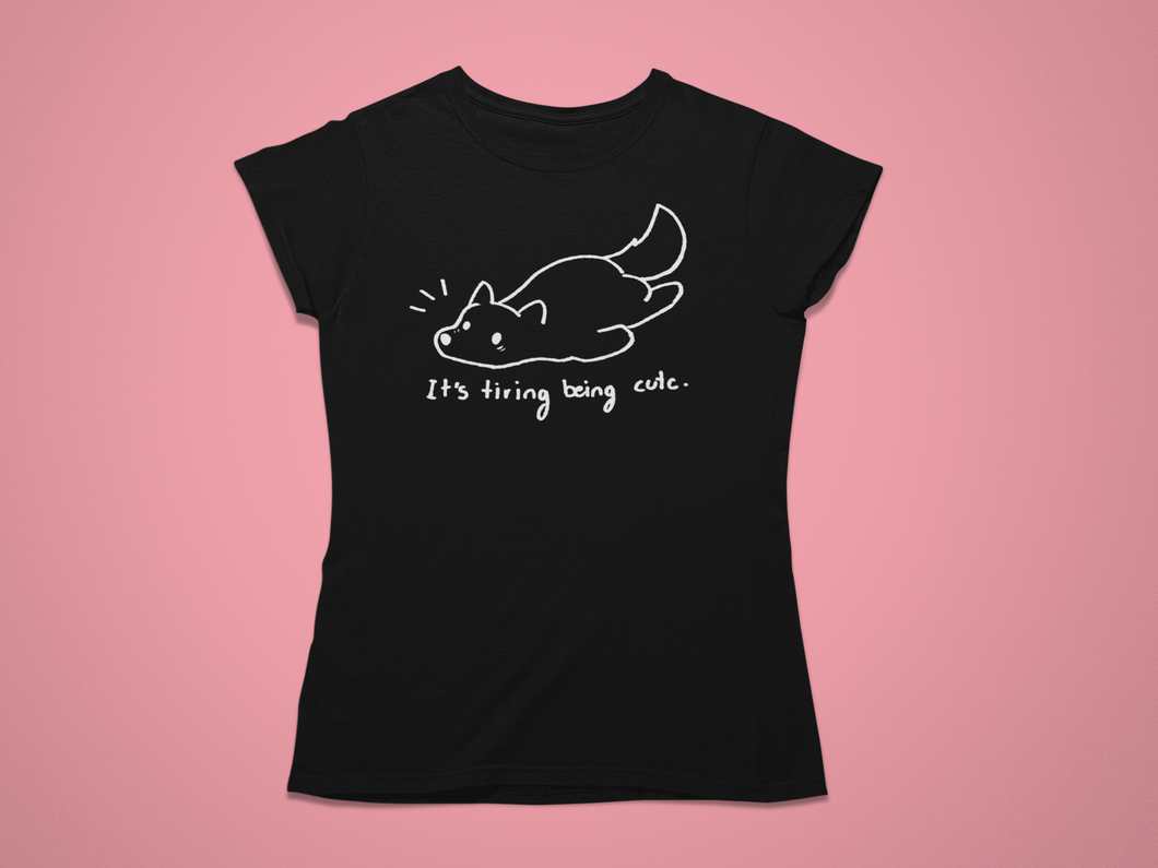 Tiring Being Cute - Dog Version -  Men's/ Unisex or Women's Tshirt