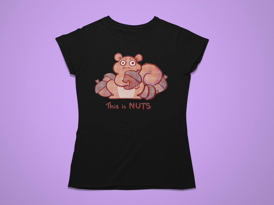 Squirrels are Nuts - Men's/ Unisex or Women's T-shirt