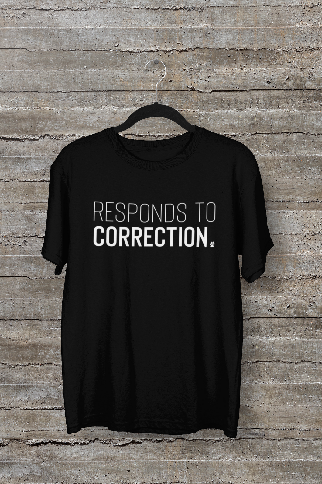 Responds to Correction Men's/Unisex or Women's T-shirt