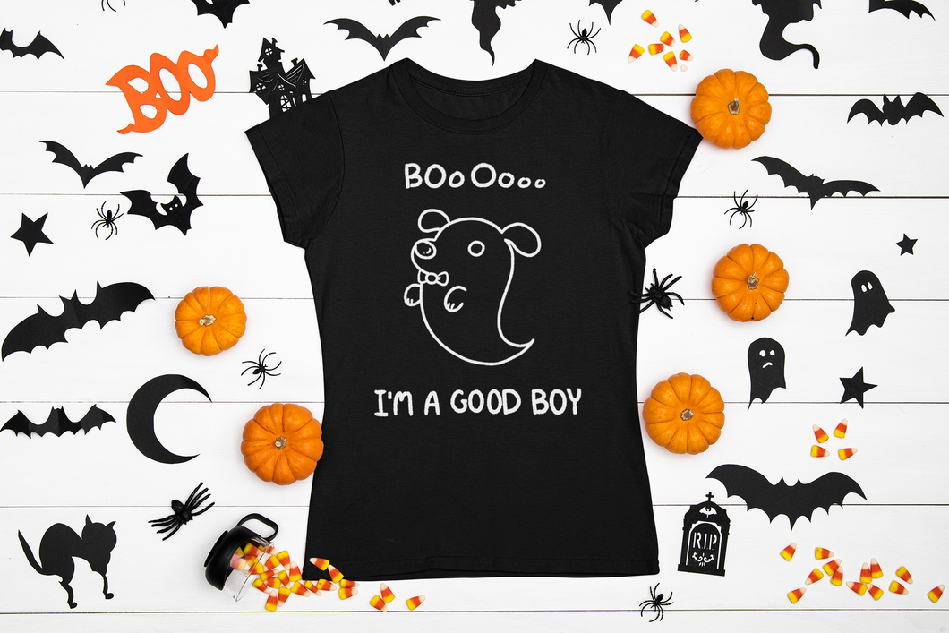 Boo!! I'm A Good Boy GHOST DOG  (Halloween Series)- Men's/ Unisex or Women's T-shirt