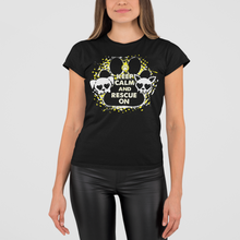 Load image into Gallery viewer, Keep Calm &amp; Rescue On Men&#39;s/Unisex or Women&#39;s T-shirt
